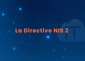 La Directive NIS 2 et son Impact sur la Cybersécurité